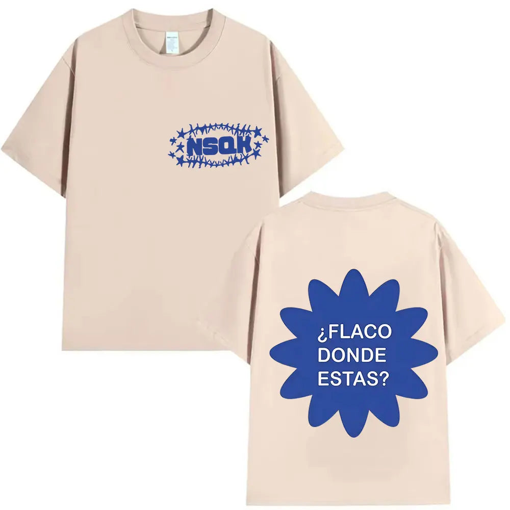 Rapper NSQK FLACO DONDE ESTAS Tour Men's Fashion 2025-26 Summer Pure Cotton 100% Printed Loose Casual Trendy Design T-shirt
