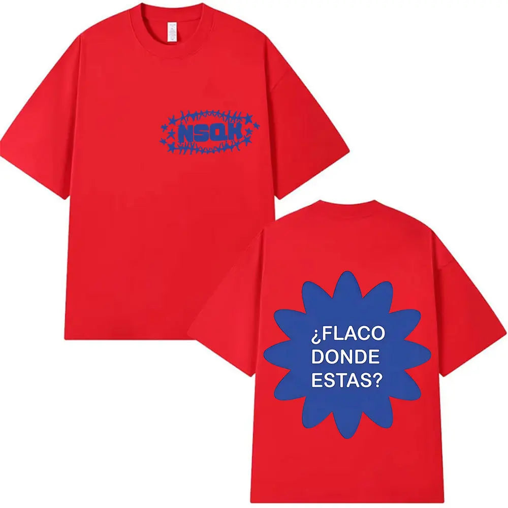 Rapper NSQK FLACO DONDE ESTAS Tour Men's Fashion 2025-26 Summer Pure Cotton 100% Printed Loose Casual Trendy Design T-shirt