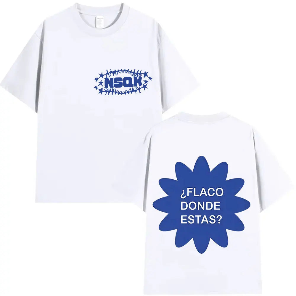 Rapper NSQK FLACO DONDE ESTAS Tour Men's Fashion 2025-26 Summer Pure Cotton 100% Printed Loose Casual Trendy Design T-shirt
